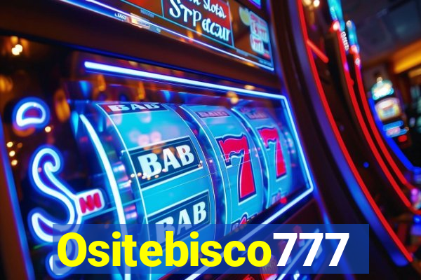 Ositebisco777