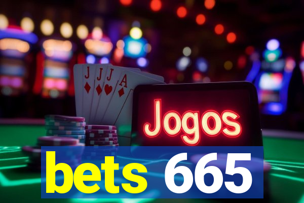 bets 665