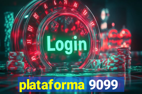 plataforma 9099