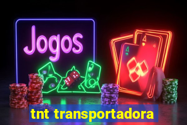 tnt transportadora