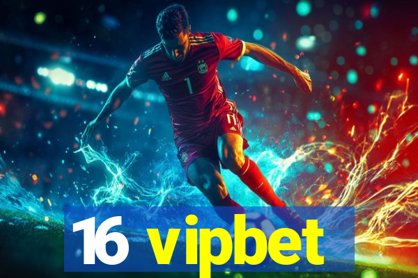 16 vipbet