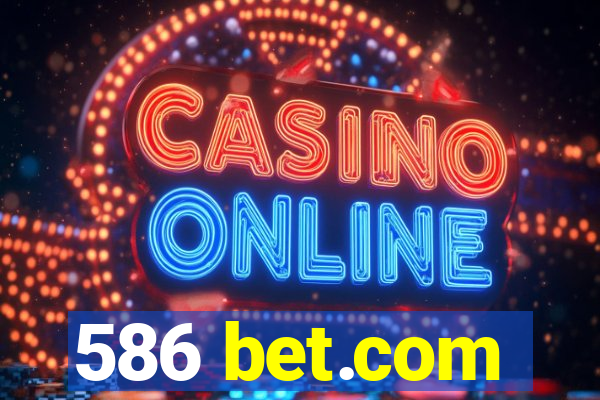 586 bet.com