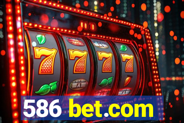 586 bet.com