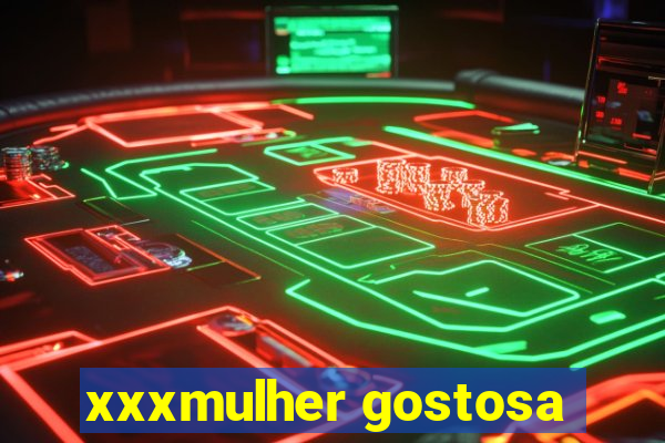 xxxmulher gostosa