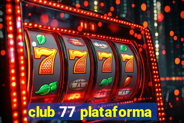 club 77 plataforma