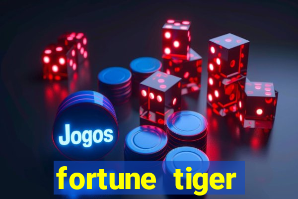 fortune tiger deposito 1 real