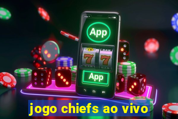 jogo chiefs ao vivo