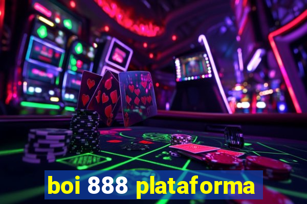 boi 888 plataforma