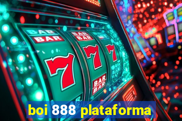 boi 888 plataforma