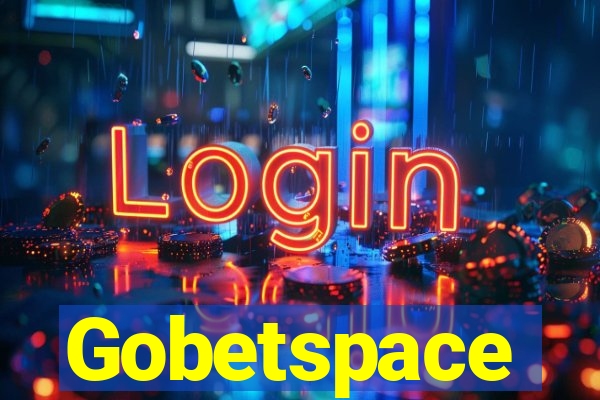 Gobetspace