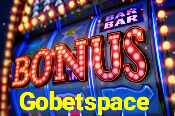 Gobetspace