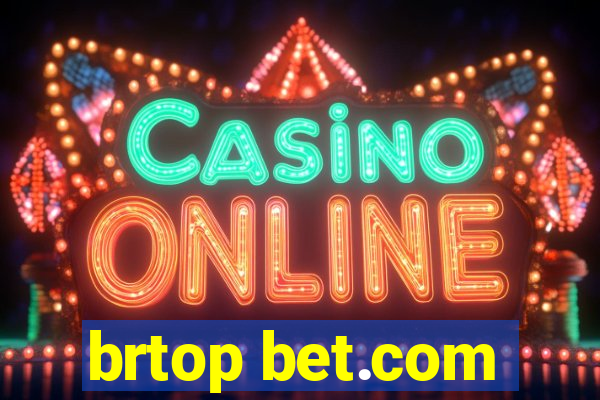 brtop bet.com