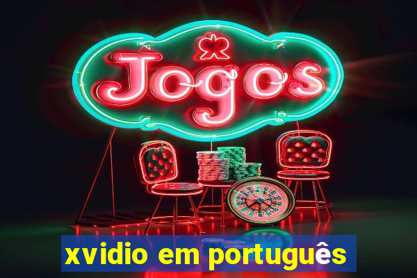 xvidio em português