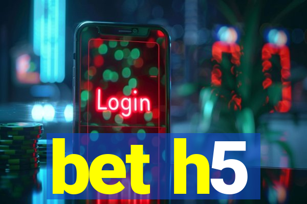 bet h5