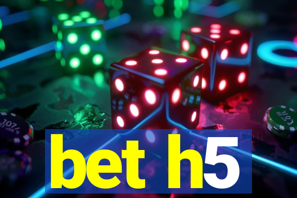 bet h5