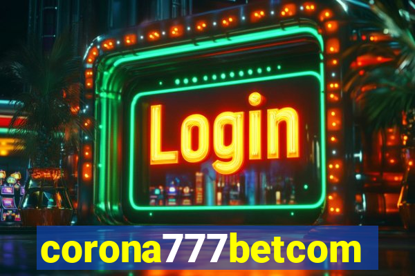 corona777betcom