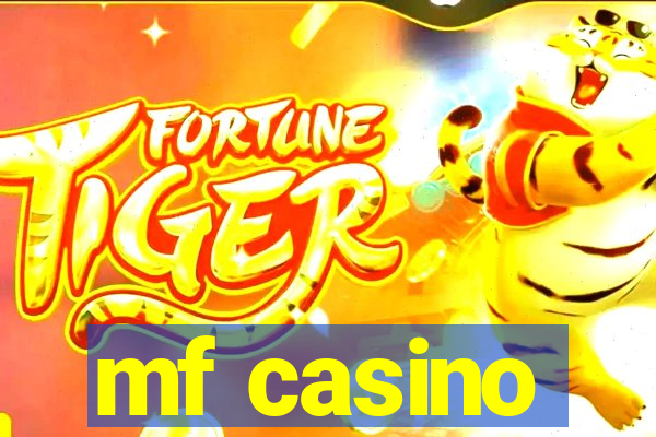 mf casino