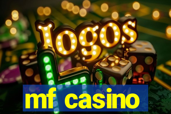 mf casino