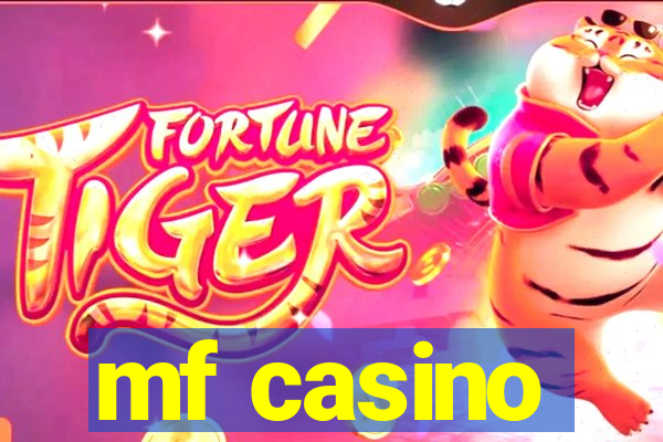 mf casino