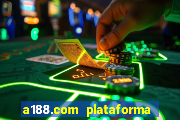 a188.com plataforma de jogos