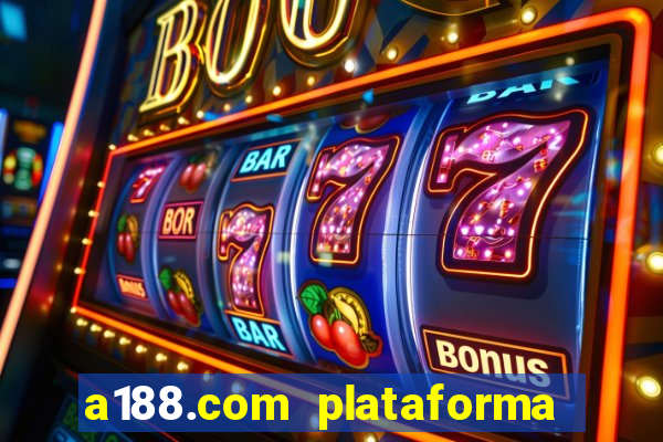 a188.com plataforma de jogos