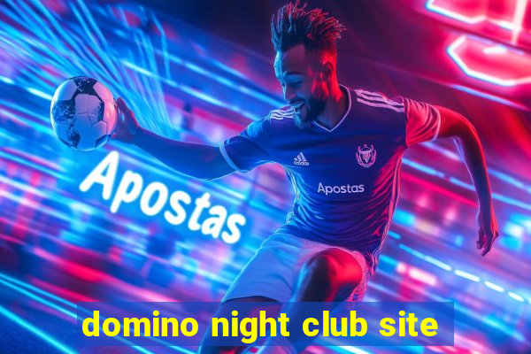 domino night club site