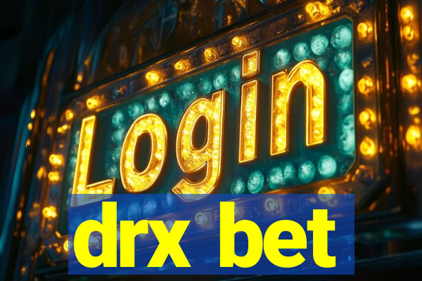 drx bet