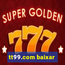 tt99.com baixar