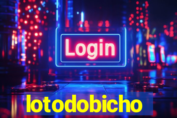 lotodobicho