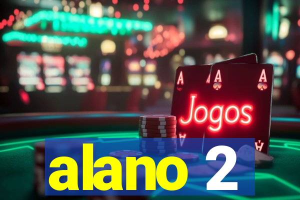 alano 2