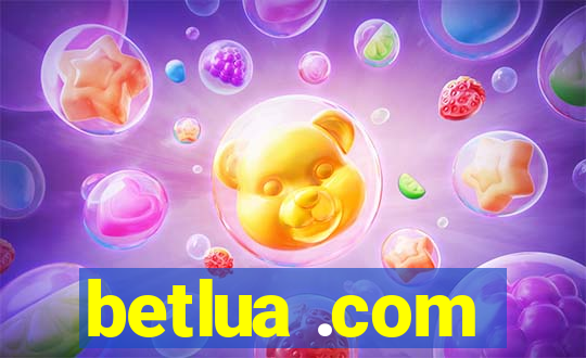 betlua .com