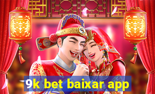 9k bet baixar app