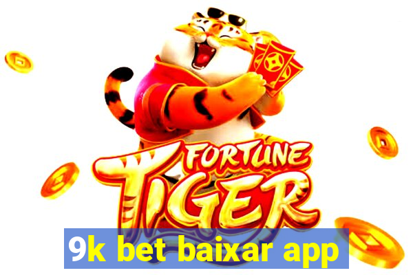 9k bet baixar app