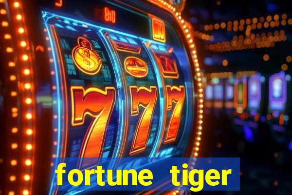 fortune tiger aposta de 1 real