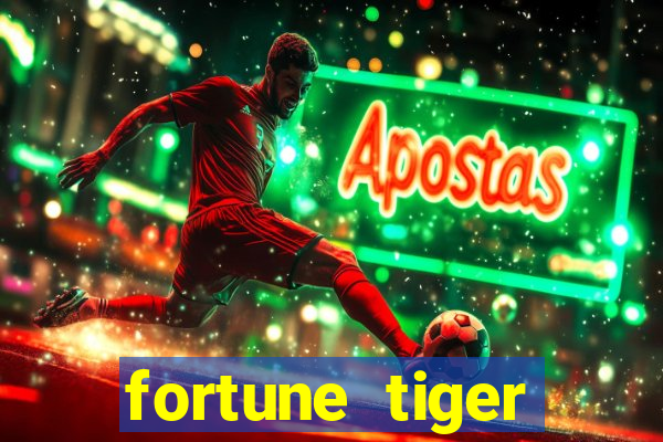 fortune tiger aposta de 1 real