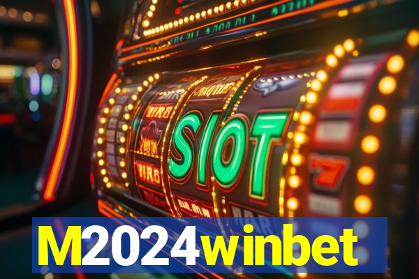 M2024winbet