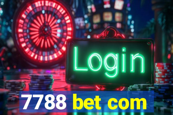 7788 bet com