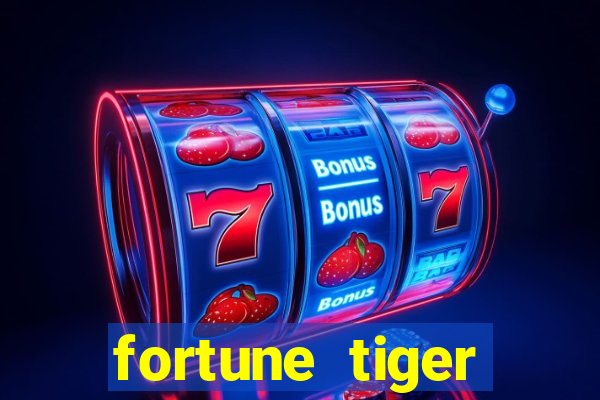 fortune tiger plataforma de 1 real