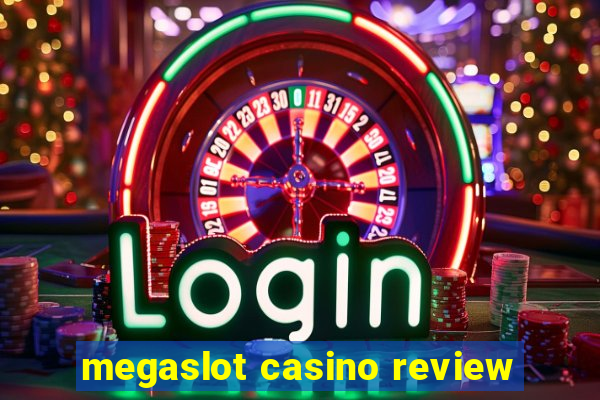 megaslot casino review