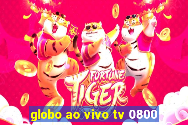 globo ao vivo tv 0800