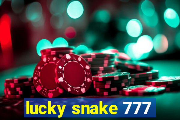 lucky snake 777