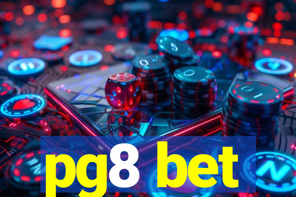 pg8 bet