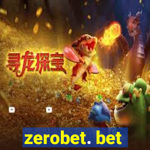 zerobet. bet