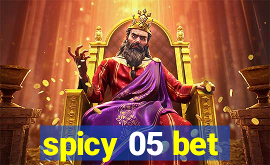 spicy 05 bet