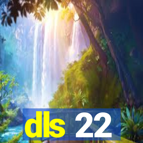 dls 22