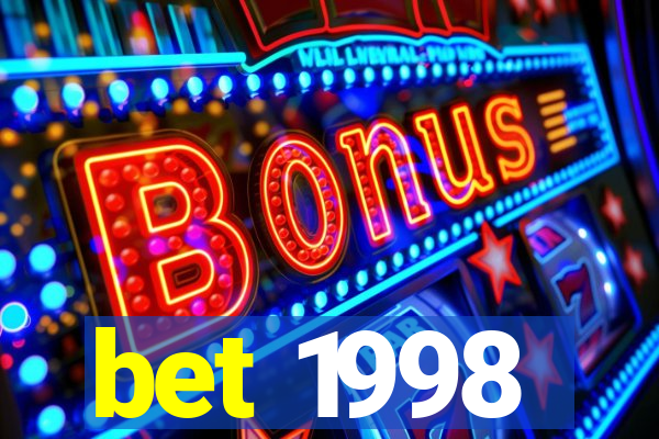 bet 1998