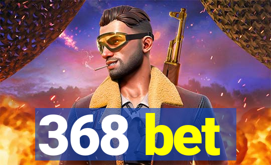 368 bet