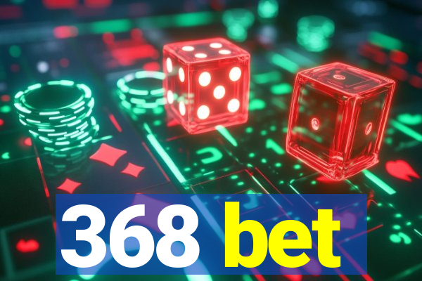 368 bet