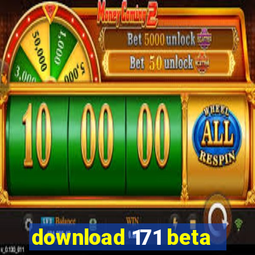 download 171 beta