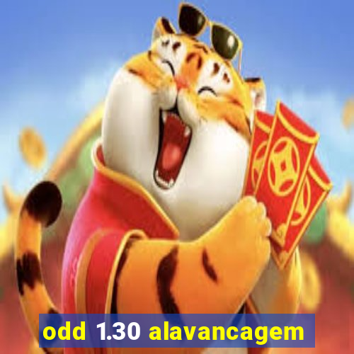 odd 1.30 alavancagem